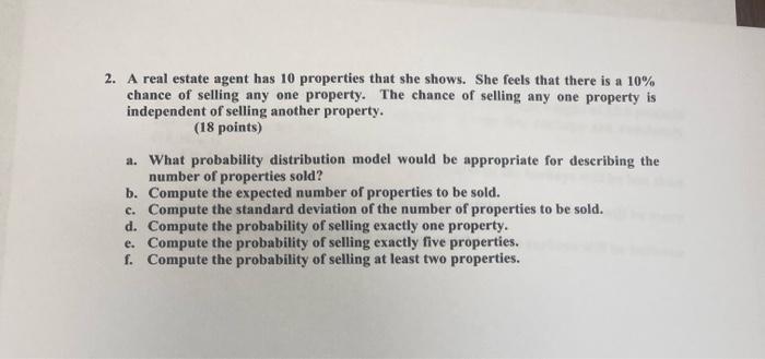 Solved 2. A Real Estate Agent Has 10 Properties That She | Chegg.com