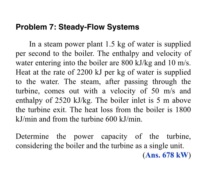 Solved Problem 7: Steady-Flow Systems In a steam power plant | Chegg.com