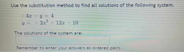 Solved Use the substitution method to find all solutions of | Chegg.com