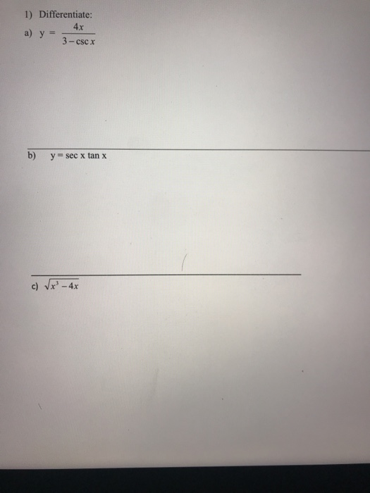 Solved 1 Differentiate 4x 3 Sex а у B Y Sec X Tan X C