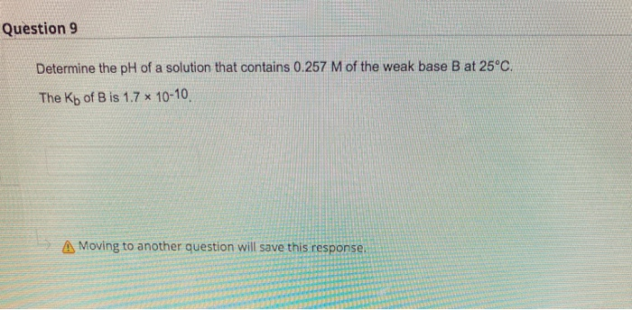 Solved Question 9 Determine The PH Of A Solution That | Chegg.com