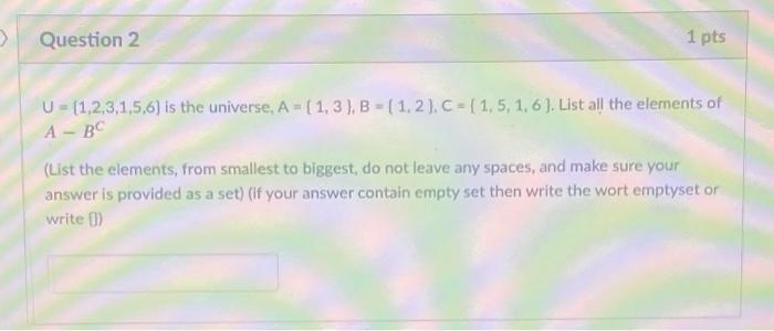 Solved Question 1 1 pts List all the elements of the | Chegg.com
