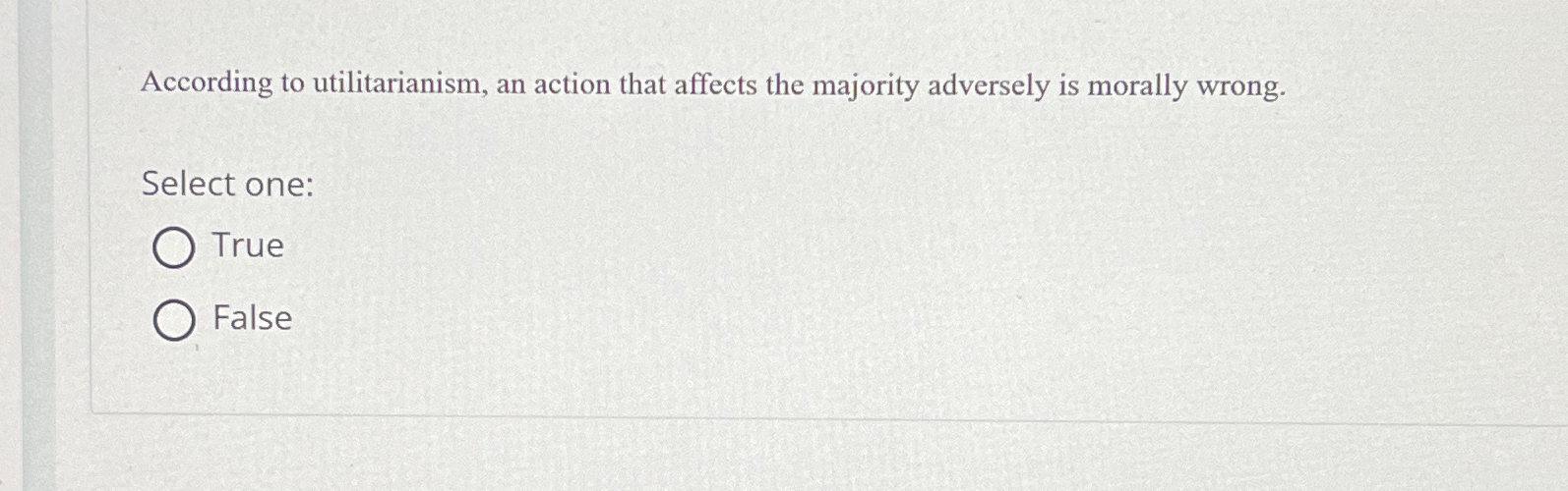 Solved According to utilitarianism, an action that affects | Chegg.com