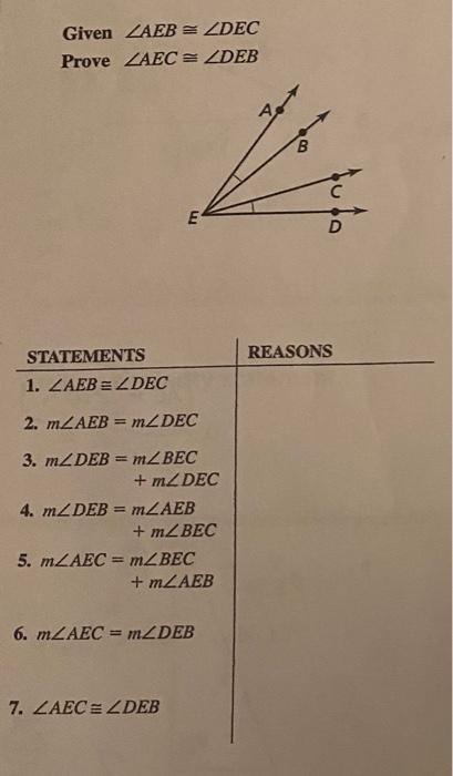 Solved Given ∠AEB≅∠DEC Prove ∠AEC≅∠DEB | Chegg.com