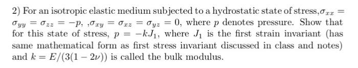 Solved 2) For an isotropic elastic medium subjected to a | Chegg.com