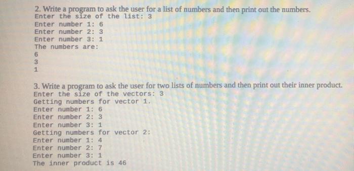 Solved 2. Write a program to ask the user for a list of | Chegg.com
