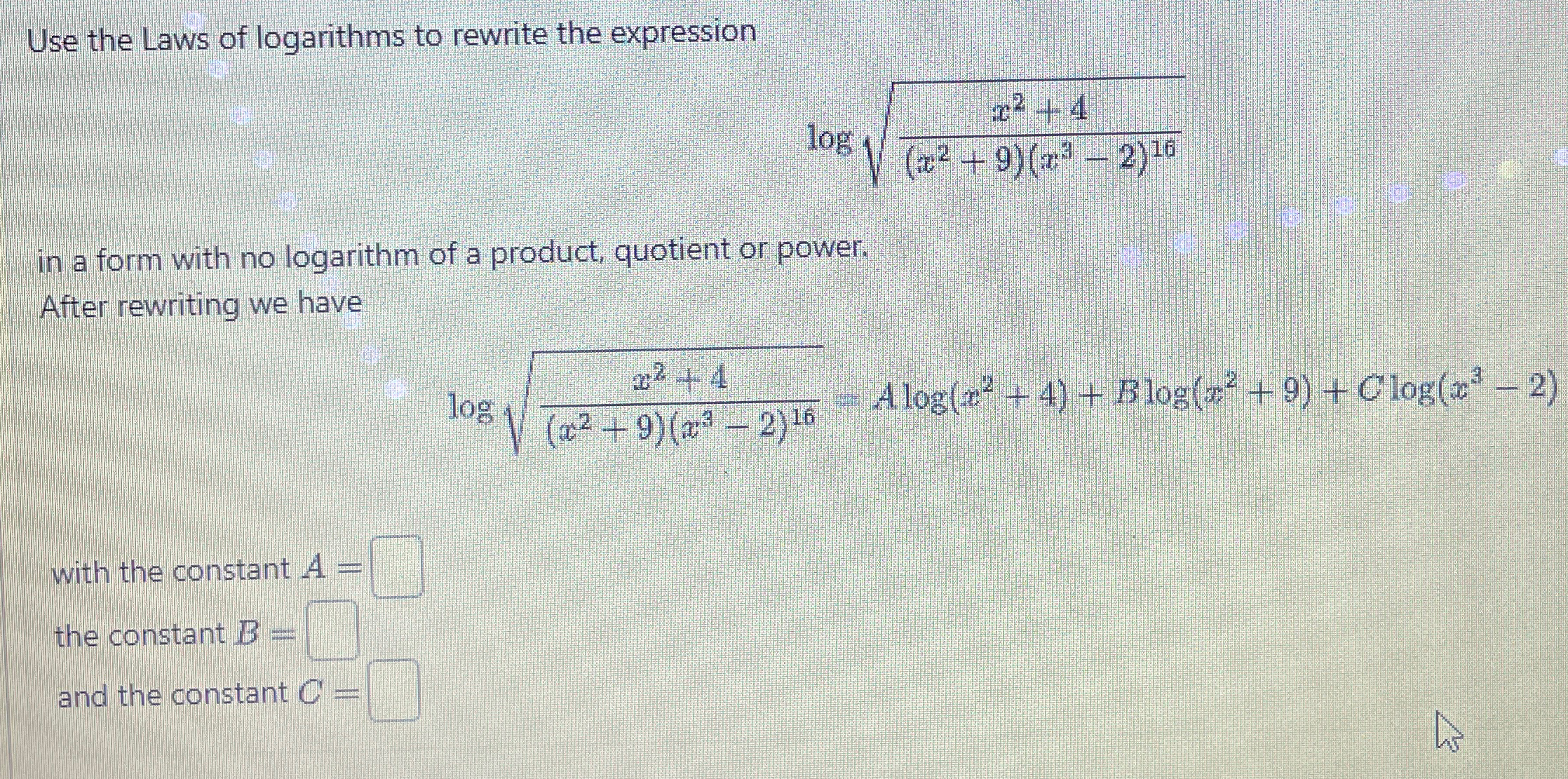 Solved Use the Laws of logarithms to rewrite the | Chegg.com