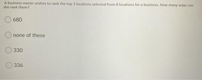 Solved A business owner wishes to rank the top 3 locations | Chegg.com