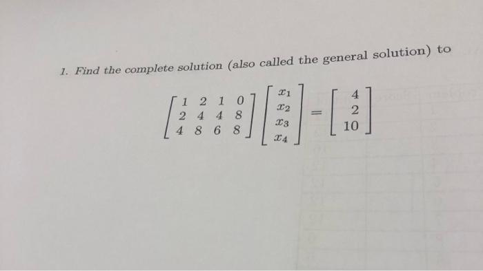 Solved 1. Find the complete solution (also called the | Chegg.com
