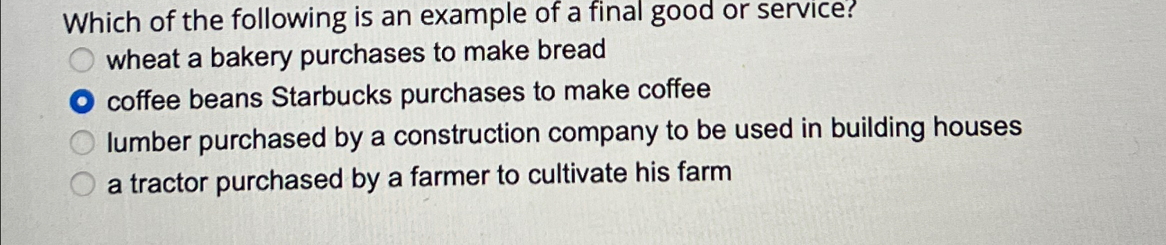 Solved Which of the following is an example of a final good | Chegg.com