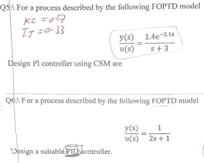 Solved 25:\ For a process described by the following FOPTD | Chegg.com