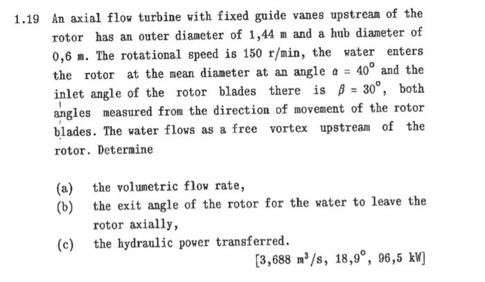 Solved 1.19 An axial flow turbine with fixed guide vanes | Chegg.com