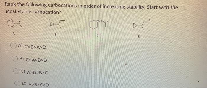 Solved Rank The Following Carbocations In Order Of | Chegg.com