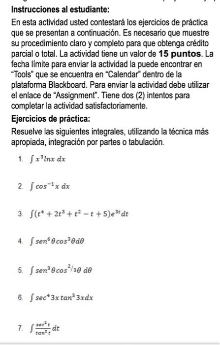 Instrucciones al estudiante: En esta actividad usted contestará los ejercicios de práctica que se presentan a continuación. E