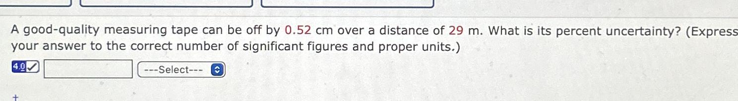 Solved A good-quality measuring tape can be off by 0.52cm | Chegg.com