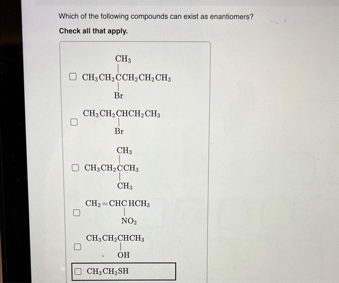 Solved Which of the following compounds has a stereoisomer | Chegg.com