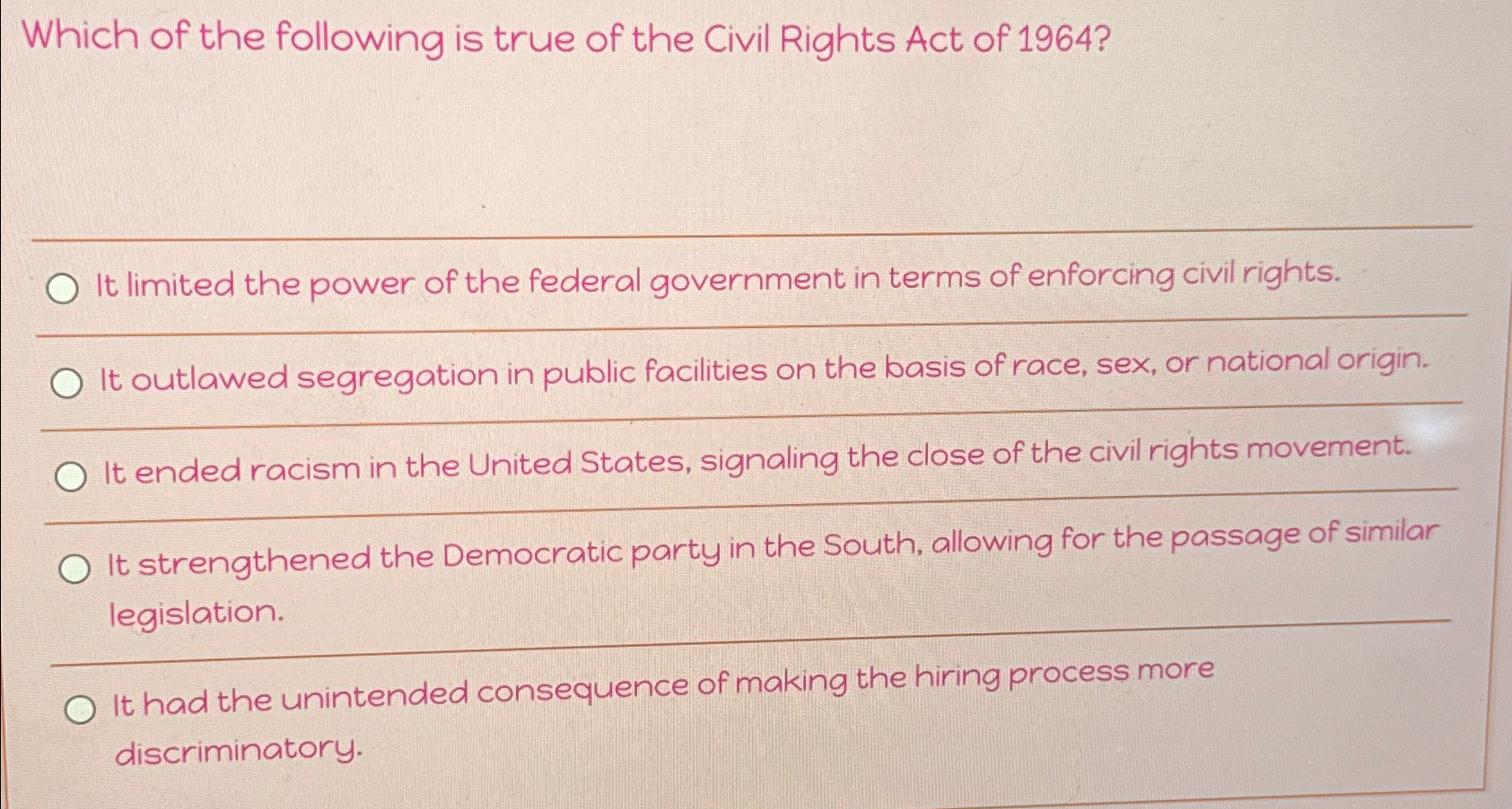 Solved Which Of The Following Is True Of The Civil Rights | Chegg.com