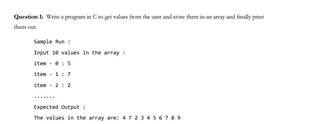 Solved Question 1: Write a program in C to get values from | Chegg.com