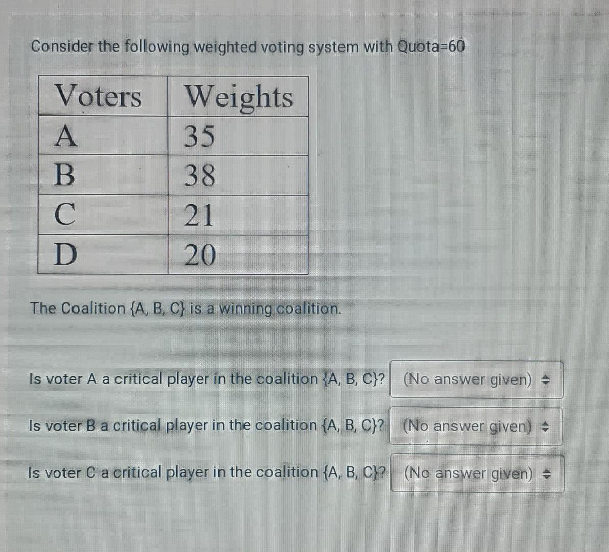 Solved Consider The Following Weighted Voting System With | Chegg.com