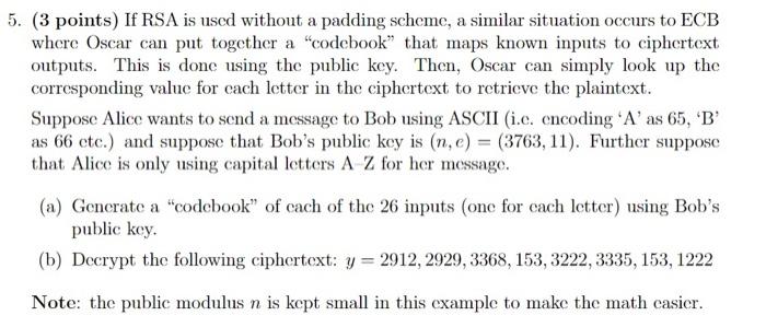 Solved 5. (3 points) If RSA is used without a padding | Chegg.com