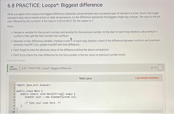 Solved 6.8 PRACTICE: Loops*: Biggest difference Write a | Chegg.com