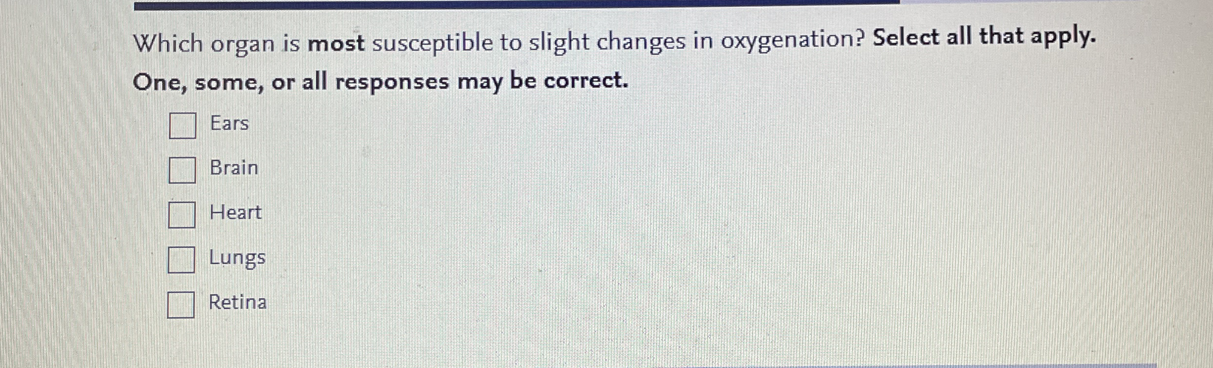 Solved Which organ is most susceptible to slight changes in | Chegg.com