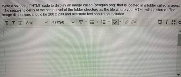 Solved Write a snipped of HTML code to display an image | Chegg.com