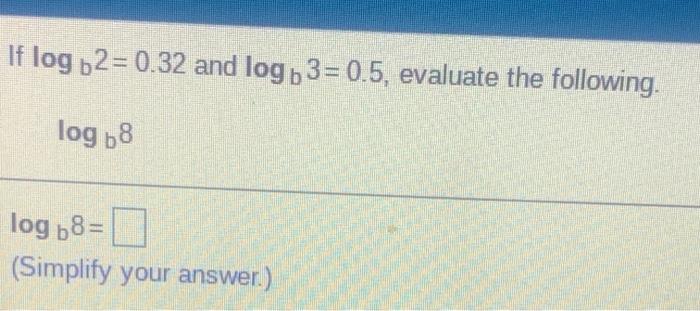Solved Homework: HW - Section 12.6 0 If log 56= 0.5 and | Chegg.com