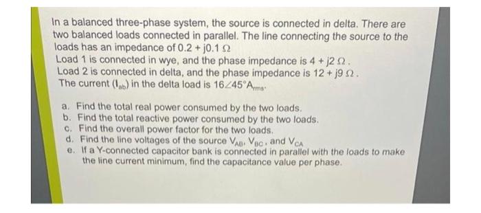 Solved In a balanced three-phase system, the source is | Chegg.com
