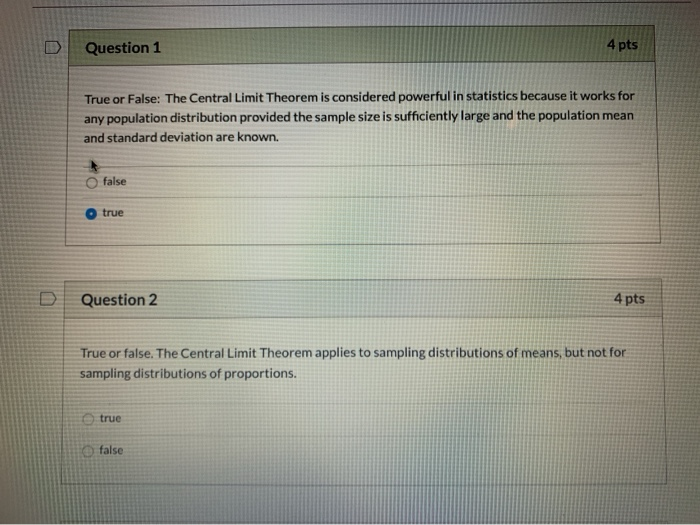 Solved Question 1 4 pts True or False: The Central Limit | Chegg.com