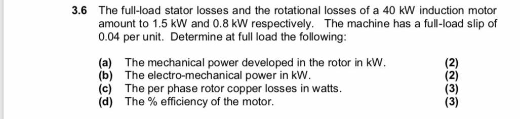 Solved 3.6 The full-load stator losses and the rotational | Chegg.com