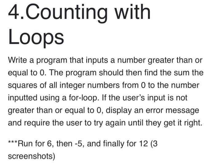 Solved 4.Counting with Loops Write a program that inputs a | Chegg.com