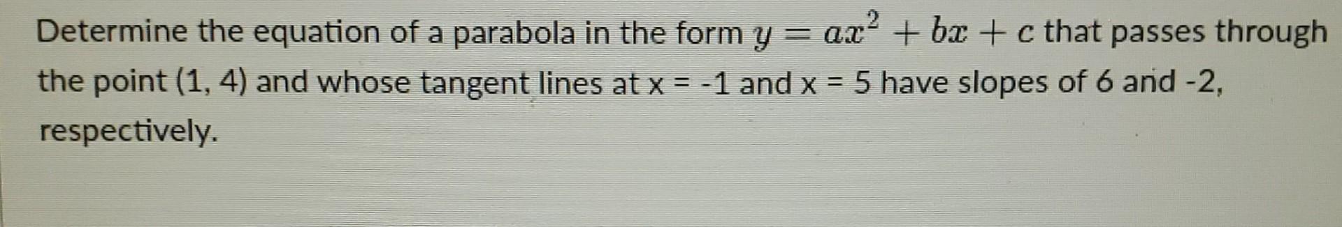 Solved Determine The Equation Of A Parabola In The Form Y = | Chegg.com