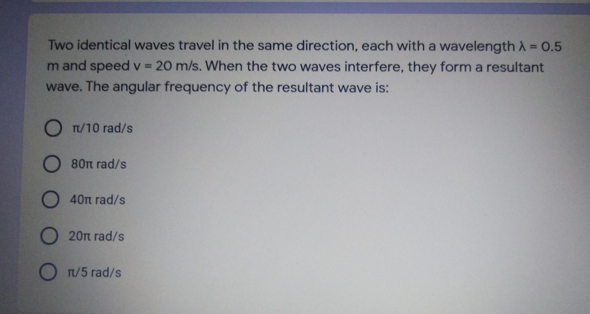 Solved Two identical waves travel in the same direction, | Chegg.com