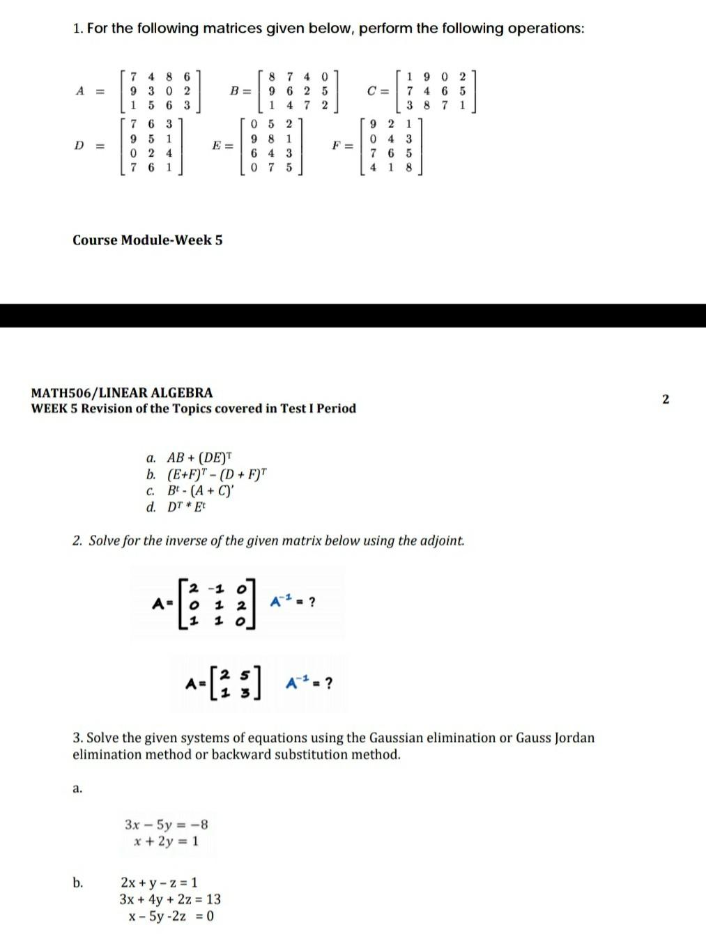 Solved 1. For the following matrices given below, perform | Chegg.com