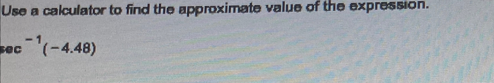 Solved Use a calculator to find the approximate value of the | Chegg.com