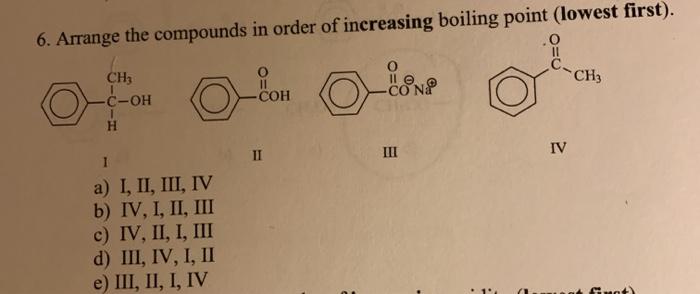 Solved 6. Arrange the compounds in order of increasing | Chegg.com