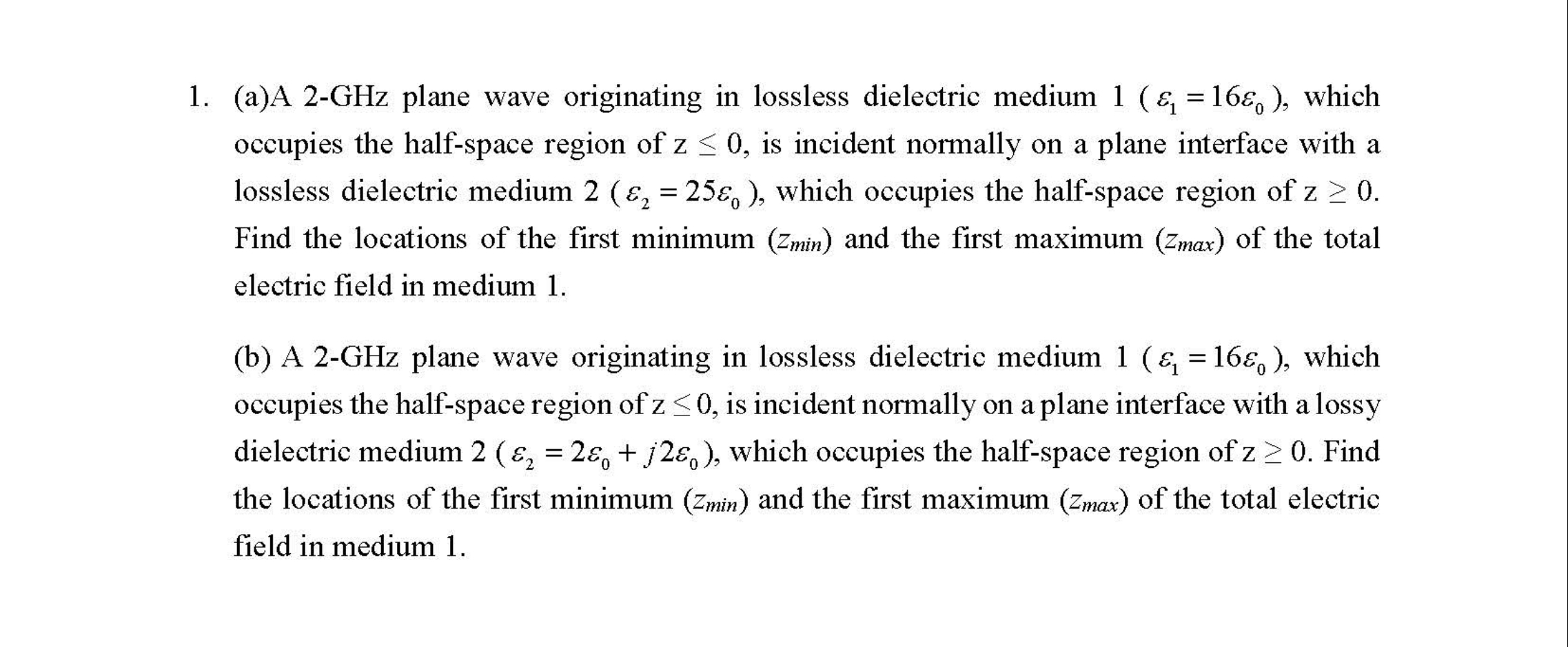 Solved (a)A 2-GHz plane wave originating in lossless | Chegg.com