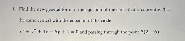 Solved 1. Find the new general form of the equation of the | Chegg.com