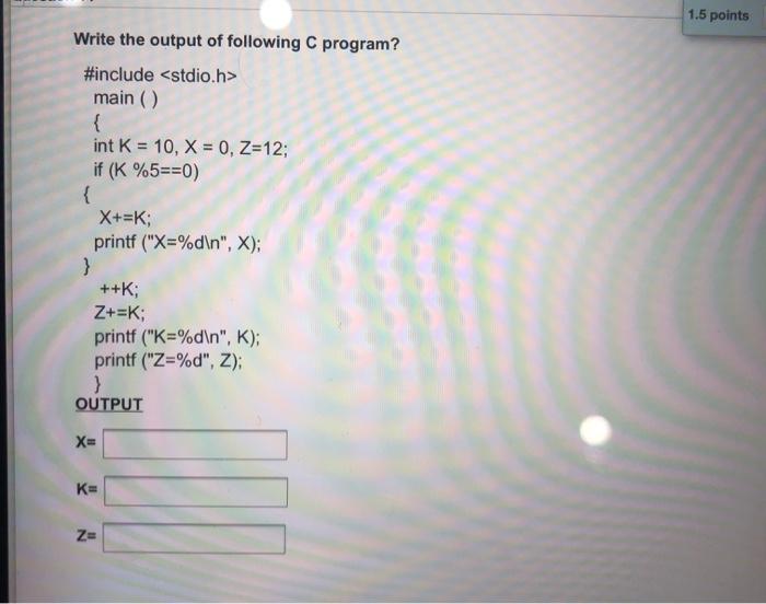 Solved Question 8 1 Points Save Answer In Bitwise Operator, | Chegg.com