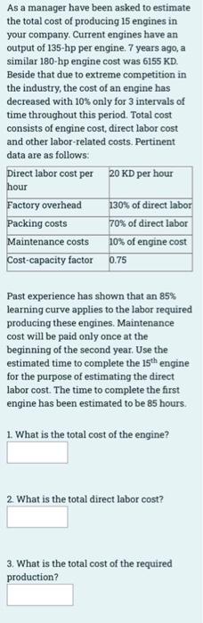 Solved As a manager have been asked to estimate the total | Chegg.com