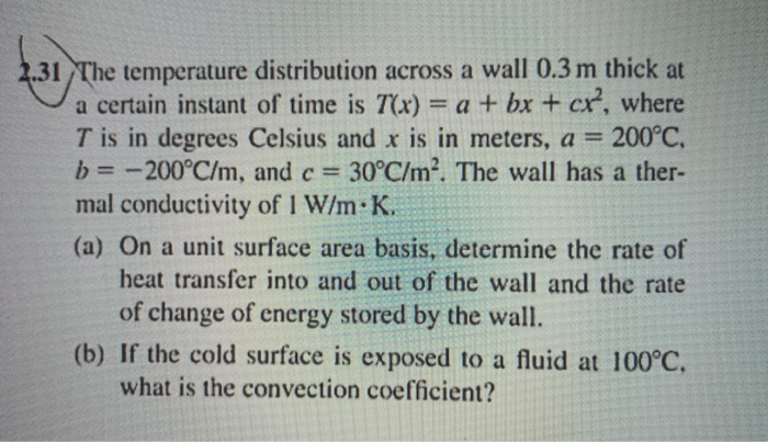 Solved 2.31 The temperature distribution across a wall 0.3 m | Chegg.com