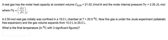 Solved A real gas has the molar heat capacity at constant | Chegg.com