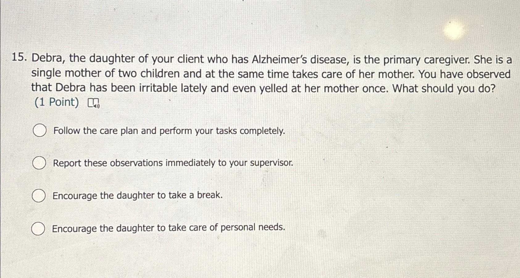 Solved Debra, the daughter of your client who has