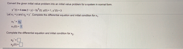 Solved Convert the given initial value problem into an | Chegg.com