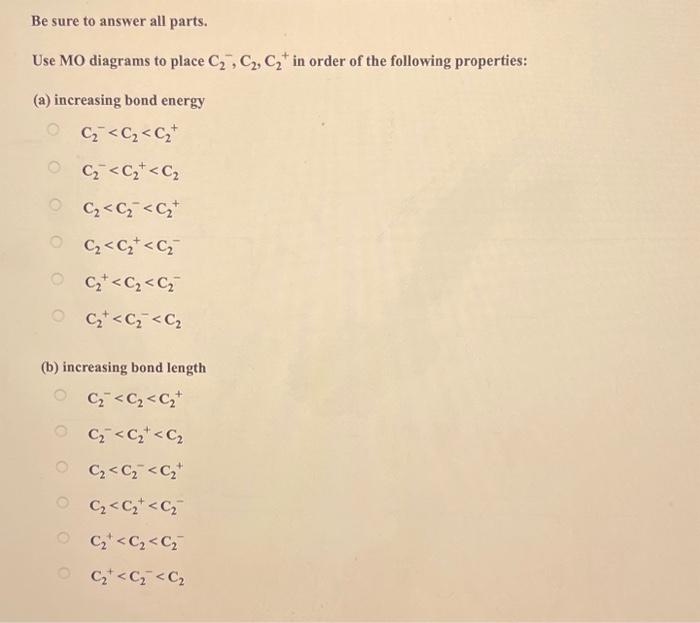 Solved Be sure to answer all parts. Use MO diagrams to place | Chegg.com