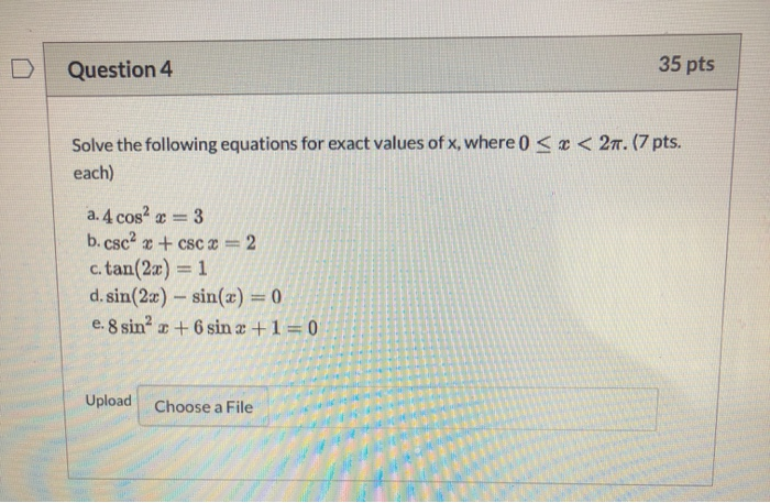 Solved Question 4 35 pts Solve the following equations for | Chegg.com