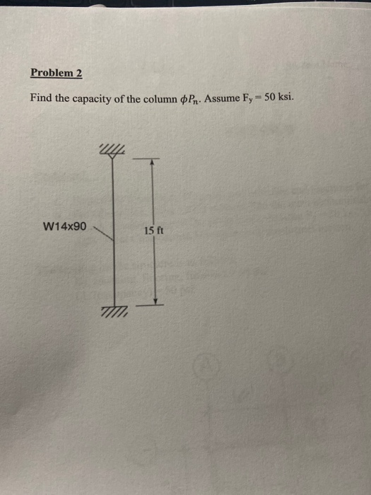Solved Problem 2 Find the capacity of the column Pn. Assume | Chegg.com