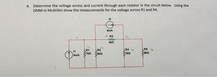 Solved 4. Determine the voltage across and current through | Chegg.com