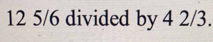 solved-125-6-divided-by-42-3-chegg